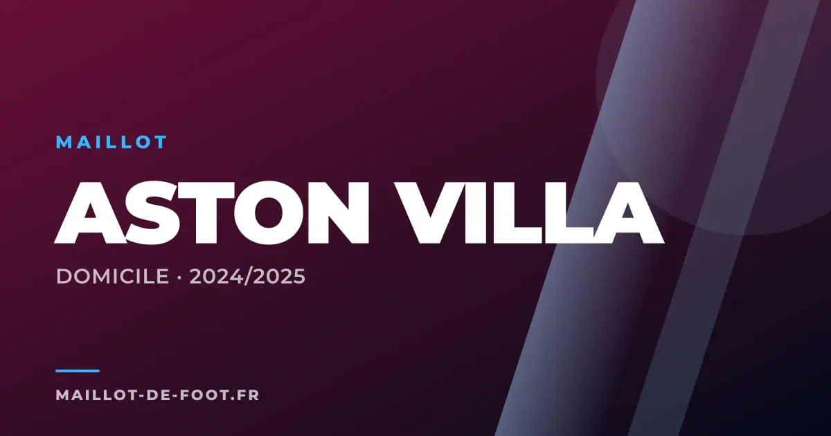 Maillot domicile Aston Villa 2024-2025 claret and blue Adidas