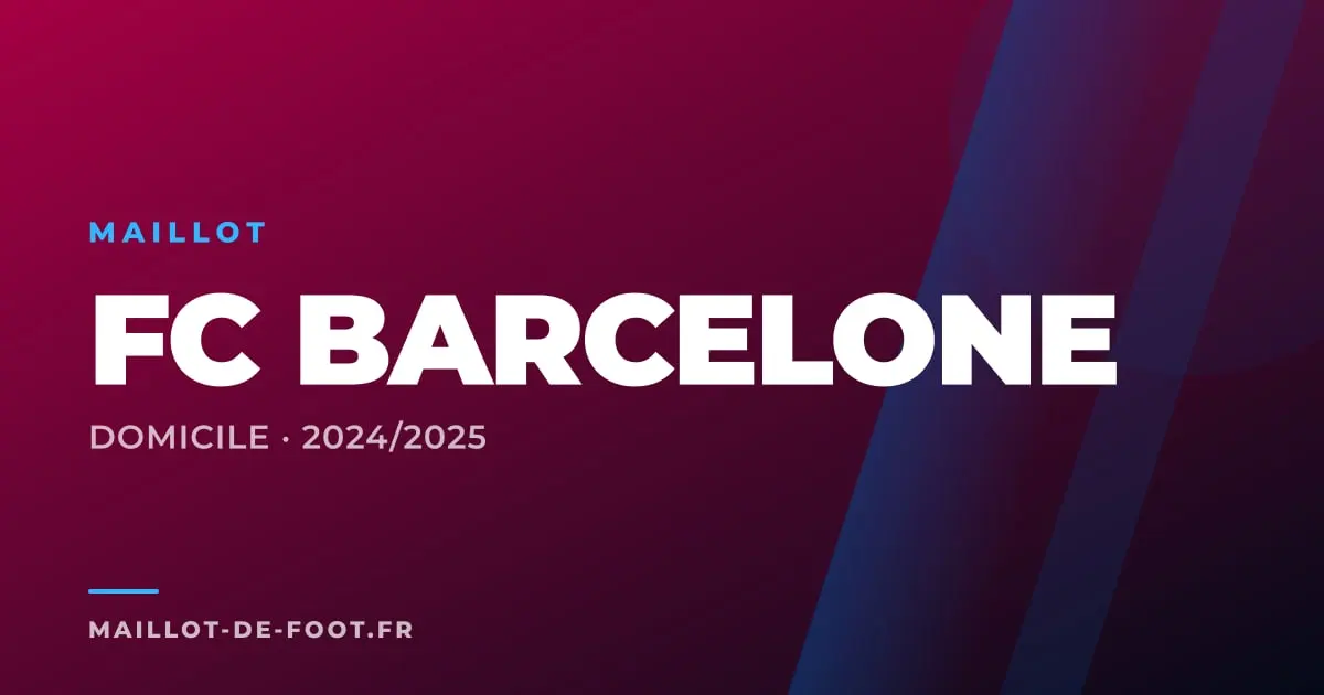 Maillot domicile FC Barcelone 2024-2025 blaugrana Nike