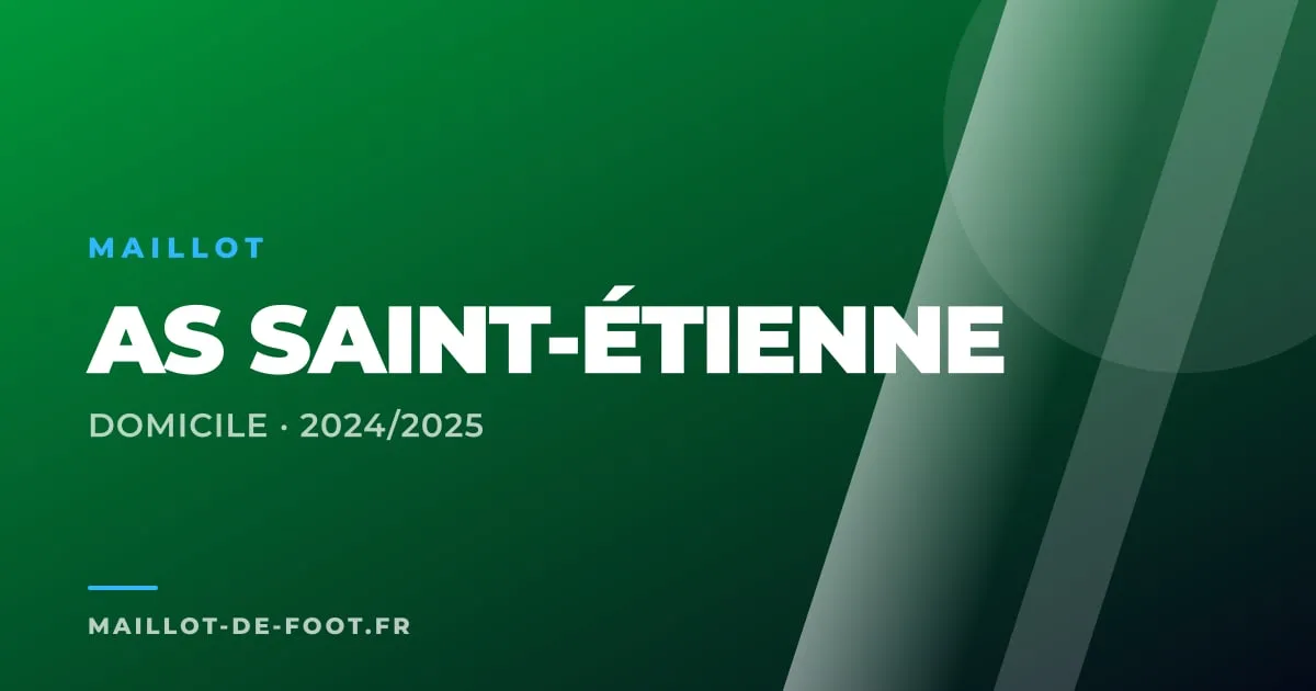 Maillot domicile AS Saint-Étienne 2024-2025 vert